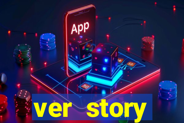 ver story anonimamente online
